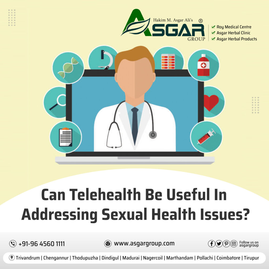 Can-telehealth-be-useful-in-addressing-sexual-health-issues-roy-medical-centre-kerala-Asgar-Herbal-Healthcare-Group-Tamilnadu-Sexologist-India