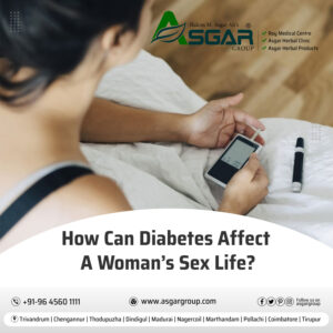 How-can-diabetes-affect-a-womans-sex-life-roy-medical-centre-kerala-Asgar-Herbal-Healthcare-Group-Tamilnadu-Sexologist-India.