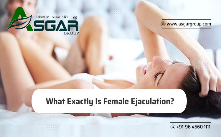  What Exactly Is Female Ejaculation?