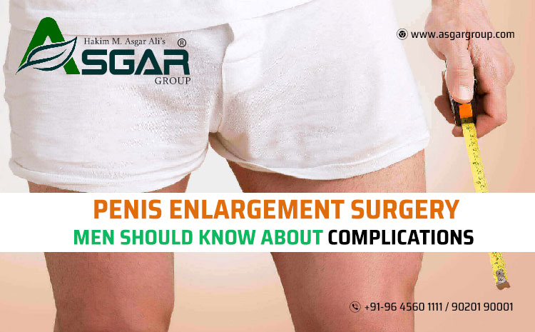 Men Should Know About Complications of Penis Enlargement Surgery