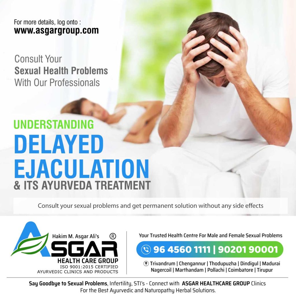 Causes-and-ayurveda-treatment-for-delayed-ejaculation-of-sperm-during-intercourse-impaired-with-partner-sex-ASGAR-healthcare-group-roy-medical- kerala